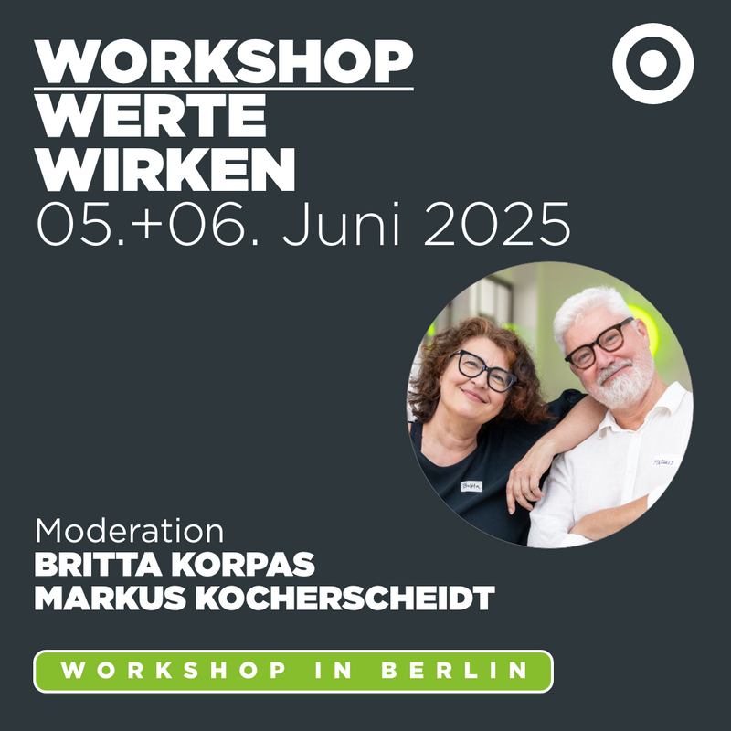 Workshop: WERTE WIRKEN 05. + 06. Juni 2025